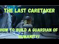 The Last Caretaker, How to build a Guardian of Humanity