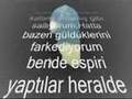 �yi geceler der gibiydi gidi�in