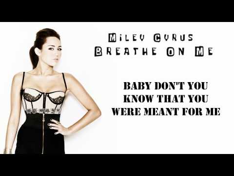 Tekst piosenki Miley Cyrus - Breathe On Me po polsku