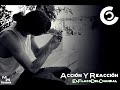 Acción Y Reacción - EL Flaco Del Chandal