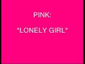 PINK-LONELY GIRL