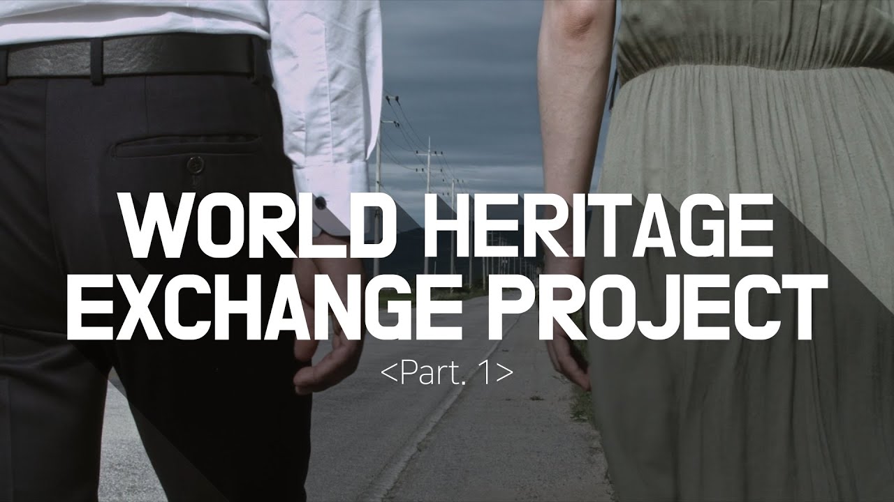 [ENJOY K-ARTs] World Heritage Exchange Project_Part1