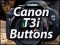 Canon T3i - External Buttons Tutorial | Training Video Lessons | Manual