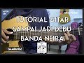 Tutorial Gitar ( SAMPAI JADI DEBU - BANDA NEIRA )