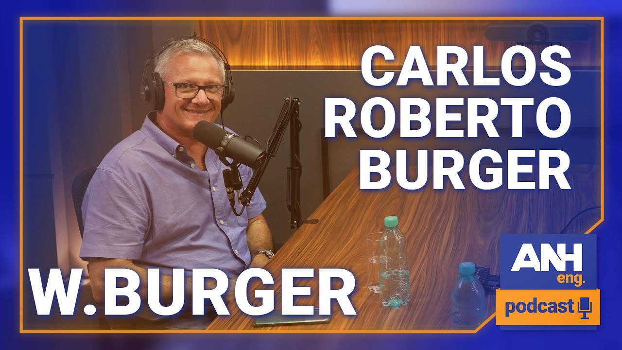 CARLOS BURGER - W.BURGER Válvulas de Segurança #EP06 ANH Eng. Podcast