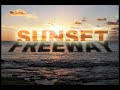 Sunset Freeway - Don't Ripp'er