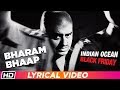 Download Bharam Bhap Ke Lyrical Video Indian Ocean Black Friday Mp3 Song