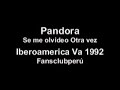 pandora   se me olvido otra vez 1992