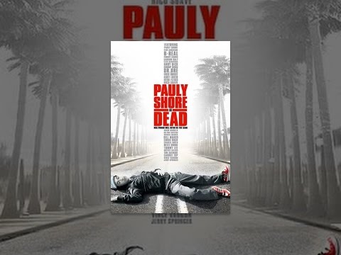 Pauly Shore Is Dead