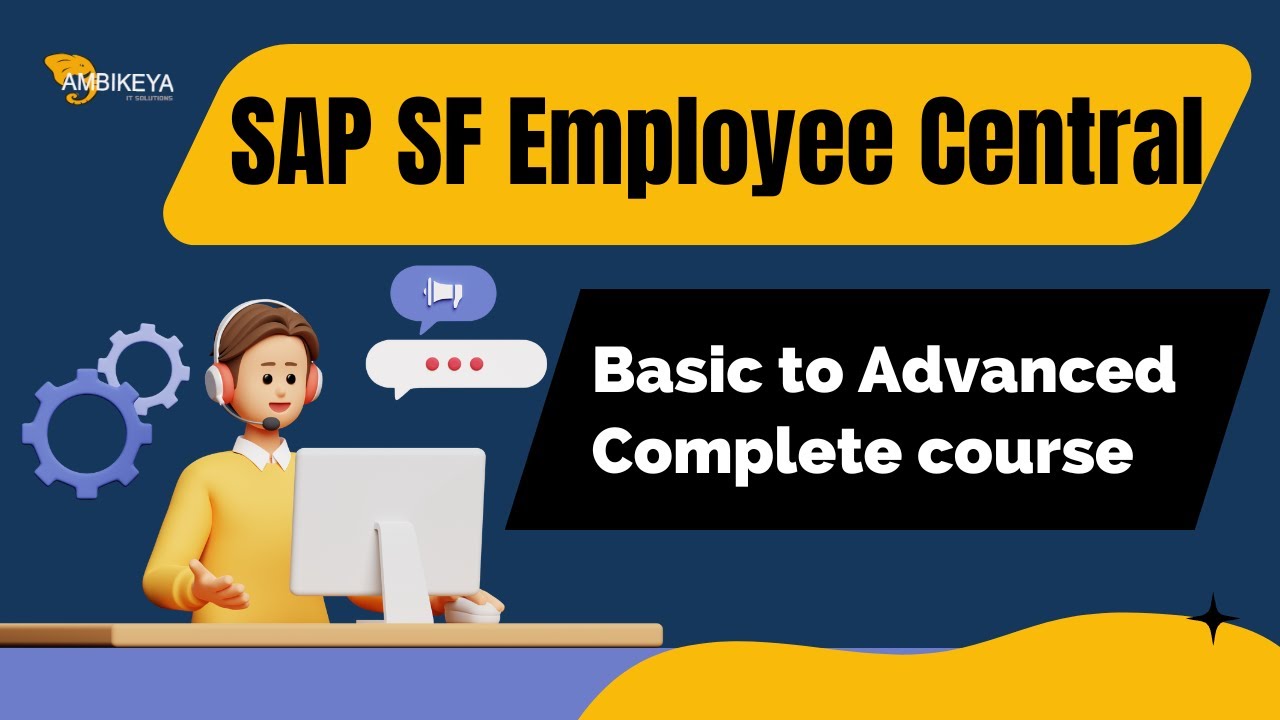 SAP SF Employee Central (Basic to Advanced Complete course) || Best SAP Training || Ambikeya