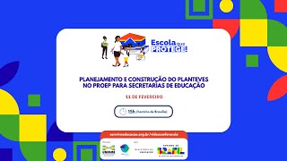 Planejamento e construção do PLANTEVES no ProEP para Secretarias de Educação
