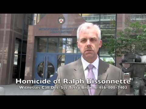 Ralph Bissonnette Toronto Homicide 19-2012 Witnesses Call Det Sgt Terry Browne 416-808-7403