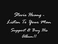 Stevie Hoang - Listen To  Your Man