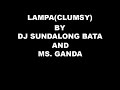 Clumsy Tagalog Version - Dj Sundalong Bata and Ms. Ganda Clumsy Tagalog Version - Dj Sundalong Bata and Ms. Ganda