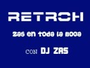 RETROH - Zas en toda la boca (con DJ Zas) RETROH - Zas en toda la boca (con DJ Zas)