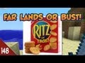 Minecraft Far Lands or Bust - #148 - Ritz of Fage!