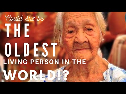 The Oldest Living Person in the World?