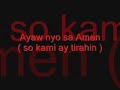 Ayaw nyo sa Amen by: Adik?kAk0zA Ayaw nyo sa Amen by: Adik?kAk0zA