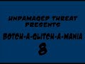 Botch-A-Glitch-A-Mania 8