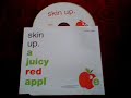 Skin up  a juicy red apple is nice