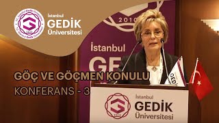 Göç ve Göçmen Konulu Konferans - Bölüm 3