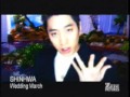 Shinhwa -- Wedding March Shinhwa -- Wedding March