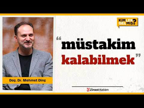 Hayatın Fırtınalarına Karşı Nasıl Ayakta Kalırız? | Kimler Gelmiş? | Doç. Dr. Mehmet Dinç