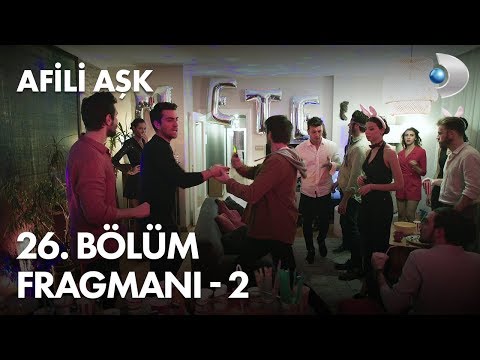 Afili Aşk 26. Bölüm 2. Fragmanı                                                                                                                                                                                                                           