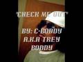 CHECK ME OUT..(WATCH C-BODDY DO IT) SNAP