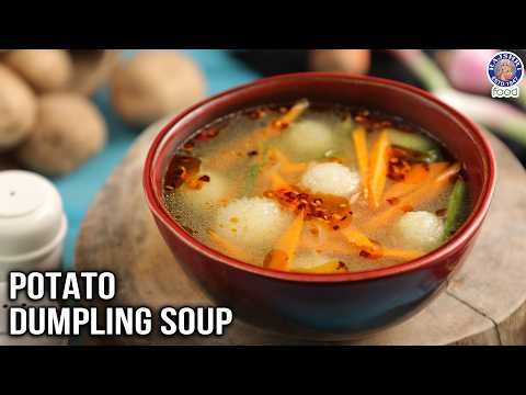 Potato Dumpling Soup | Vegan Potato Soup Recipes | How to Make Potato Dumplings? | Chef Bhumika