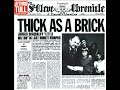 Thick as a Brick (Part 1)