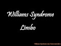 Wiliams Syndrome - Limbo