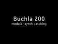 Buchla 200 Modular Synthesizer Patching