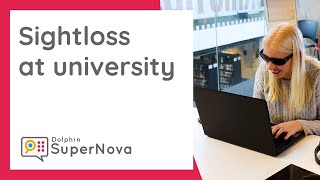 Overcoming Sight loss at University, with SuperNova Magnifier & Screen Reader