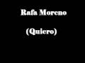 rafa moreno -Quiero- ( Salvi)