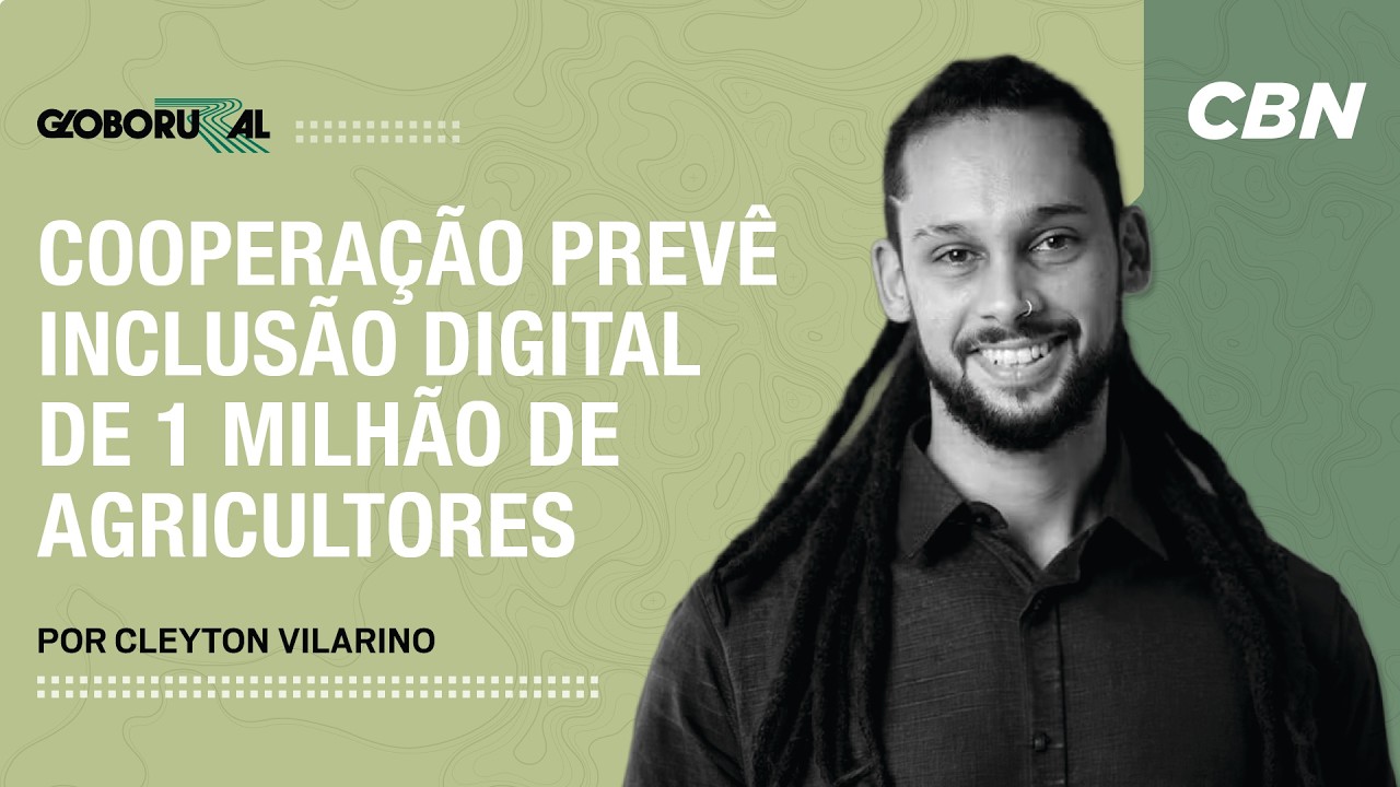 Cooperação prevê inclusão digital de 1 milhão de agricultores | Globo Rural