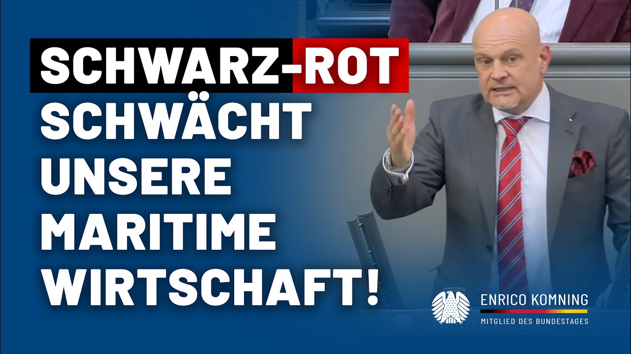 Schwarz-Rot schwächt unsere maritime Wirtschaft! | Enrico Komning MdB