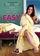Easy - Easy
Easy. Sex is. Love isn't.

Starring: Marguerite Moreau, Naveen Andrews, Emily Deschanel, Caroline Goodall, Brian F. O'Byrne, D.B. Woodside

Written and Directed by: Jane Weinstock

Jamie Harris (Marguerite Moreau) is a 25-year-old, self-proclaimed 'jerk magnet' who sees herself as the easy chick. In her world, sex has its ups and downs and relationships are shaky. Afraid that she will never have a decent relationship, Jamie learns about both the pleasure and the pain of being close to someone, reminding us that, in real life, sex is easy, love isn't.