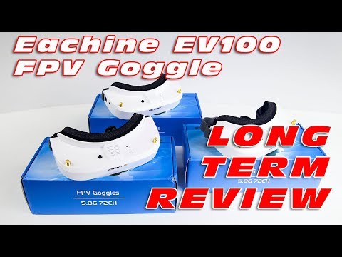 Long term review of the Eachine EV100 FPV Goggle :)