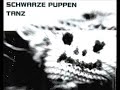 Schwarze Puppen - Tanz (Promo)