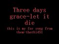 three days grace-let it die.wmv