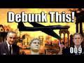 Debunk This! 009 ( False Flags )