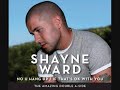 shayne ward no you hang up & if thats ok with you