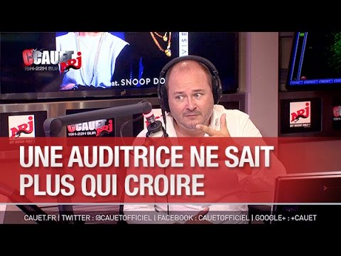 Une auditrice ne sait plus qui croire - C’Cauet sur NRJ