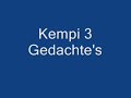 Kempi - 3 Gedachte's Kempi - 3 Gedachte's