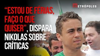 Nikolas rebate críticas sobre caminhada: 