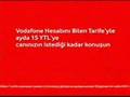 Vodafone Reklam� 5   "Be�izimiz olacakm�� a�k�m "