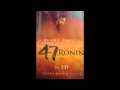 47 Ronin (2013) Trailer Coming Soon Keanu Reeves, Tadanobu Asano
