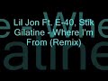Lil Jon Ft. E-40, Stik Gilatine - Where I\ Lil Jon Ft. E-40, Stik Gilatine - Where I\