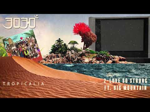 3030 - Love So Strong (part. Big Mountain)